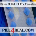 Silver Bullet Pill For Females 21